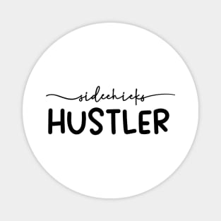 Chicks Hustler Magnet